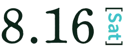 August 16 (Sat)